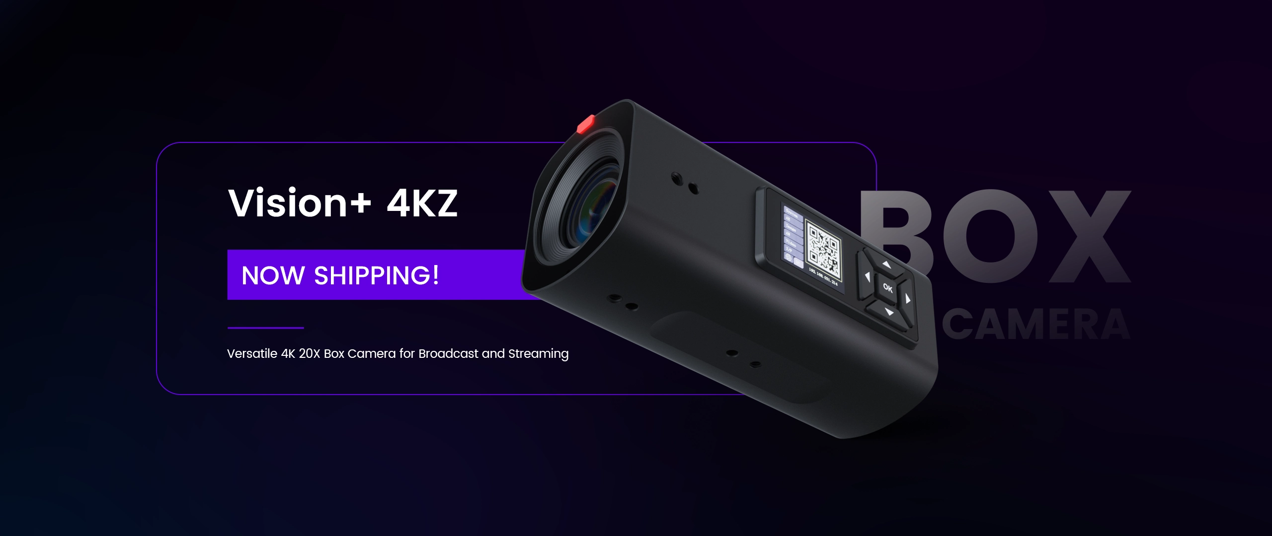 Vision+ 4KZ shipping now